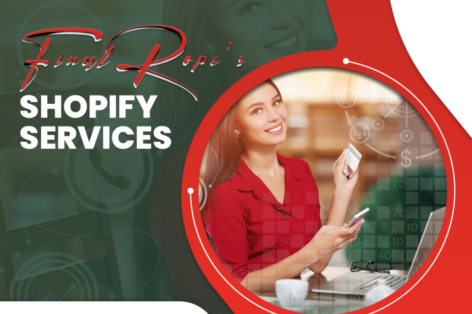 Final Rope: Shopify Services & SEO Mastery